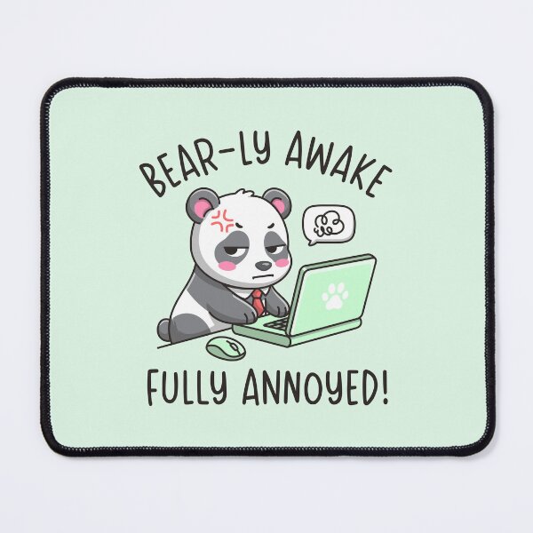 Item preview, Bear-ly Awake Fully Annoyed - Panda Office Humor Design designed and sold by Brogress Project.