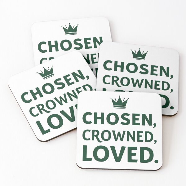 Item preview, Chosen, Crowned, Loved designed and sold by DigitalParadise.