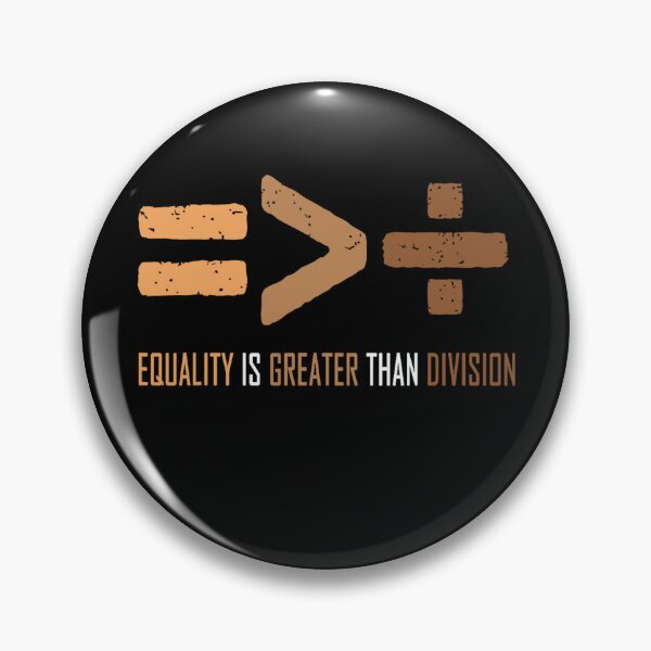 Item preview, Equality Is Greater Than Division designed and sold by MichaelRodgers3.