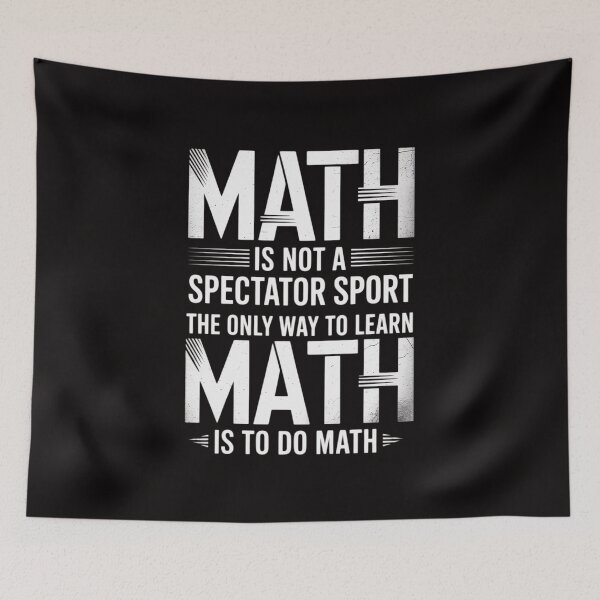 Item preview, Math Is Not A Spectator Sport the only way to learn math designed and sold by PattonJillian.