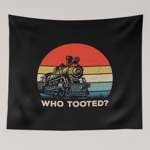 Item preview, Who Tooted - Funny Train Railroad Lover designed and sold by kalyaidriza.