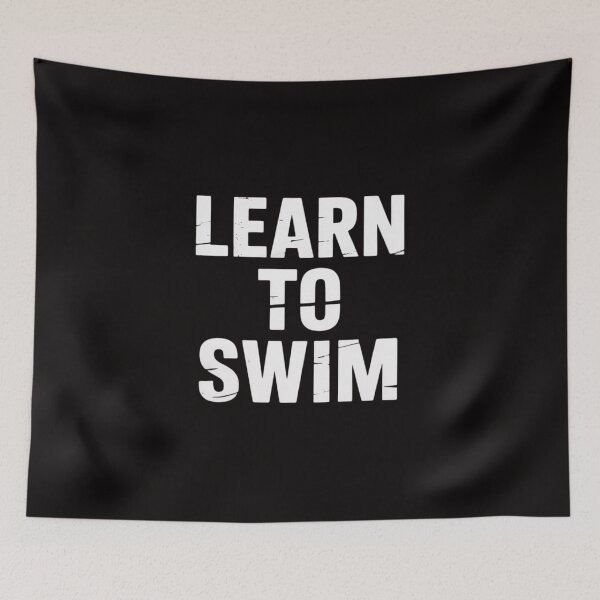 Item preview, Learn To Swim Motivation Inspiration designed and sold by HesterFoley.