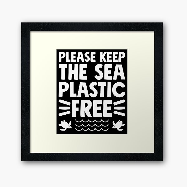 Item preview, Please Keep The Sea Plastic Free designed and sold by Captain Mood.
