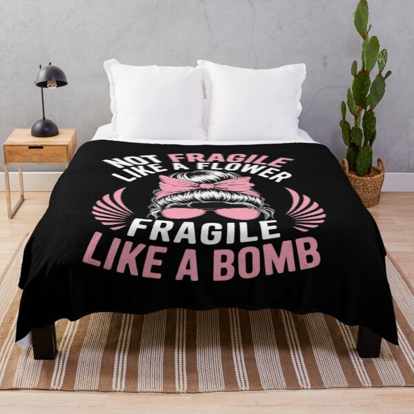 Item preview, Bomb Mom Funny Gift Not Fragile Like A Flower Fragile Like A designed and sold by Voidbinder.