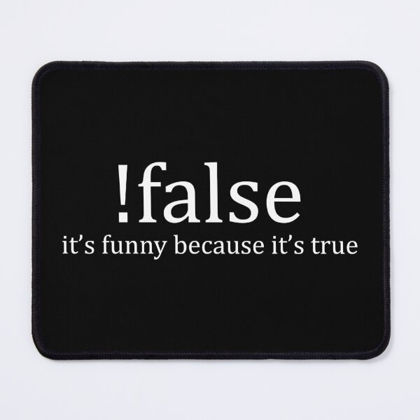Item preview, It's Funny Because It's True - Funny Computer Programming Nerd designed and sold by kavitasyavera.