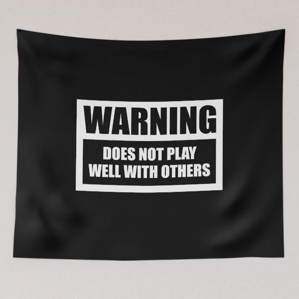 Item preview, WARNING! Does Not Play Well With Other - Funny Introvert designed and sold by kavitasyavera.