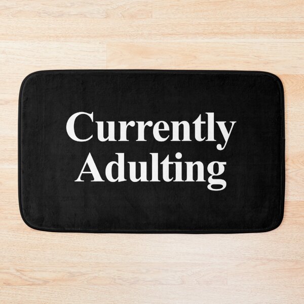 Item preview, Currently Adulting designed and sold by kavitasyavera.