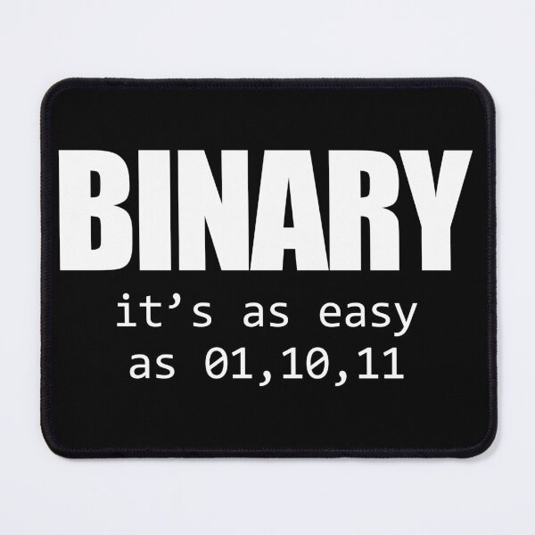 Item preview, Binary, It's As Easy As 01, 10, 11 - Programming Funny Joke designed and sold by kavitasyavera.