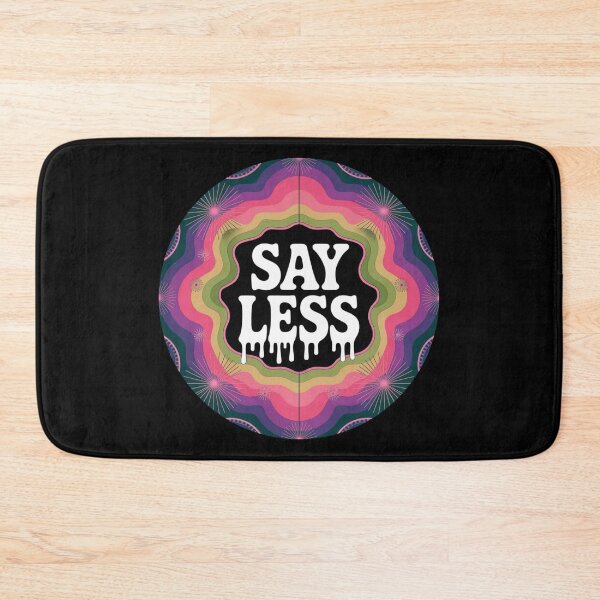 Item preview, Say Less 3 designed and sold by Dose of Dysfunction.