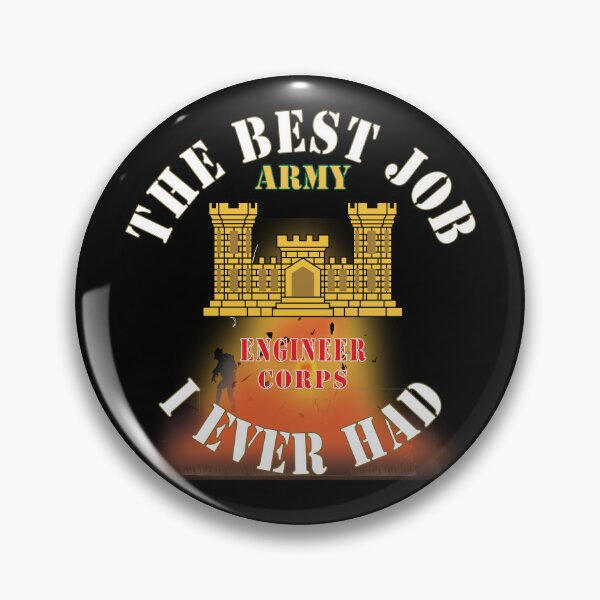 Item preview, Army - The Best Job I ever had  - Engineer Corps w White Txt - w Explode X 300 designed and sold by Military Insignia Products.