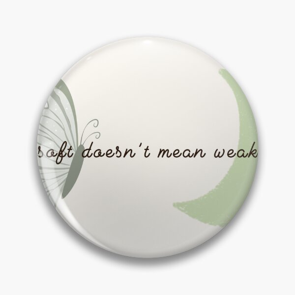 Item preview, Soft Doesn’t Mean Weak – Self-Love & Strength Quote designed and sold by dailyaffirmstudio.
