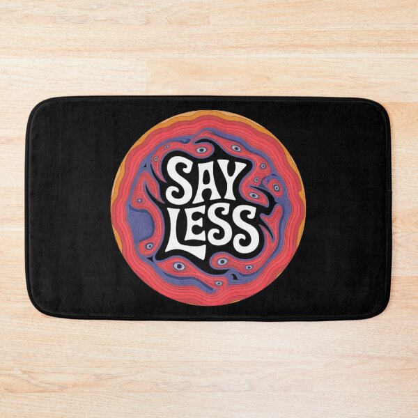 Item preview, Say Less 11 designed and sold by Dose of Dysfunction.