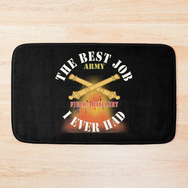 Item preview, Army - The Best Job I ever had  - Field Artillery w White Txt - w Explode X 300 designed and sold by Military Insignia Products.