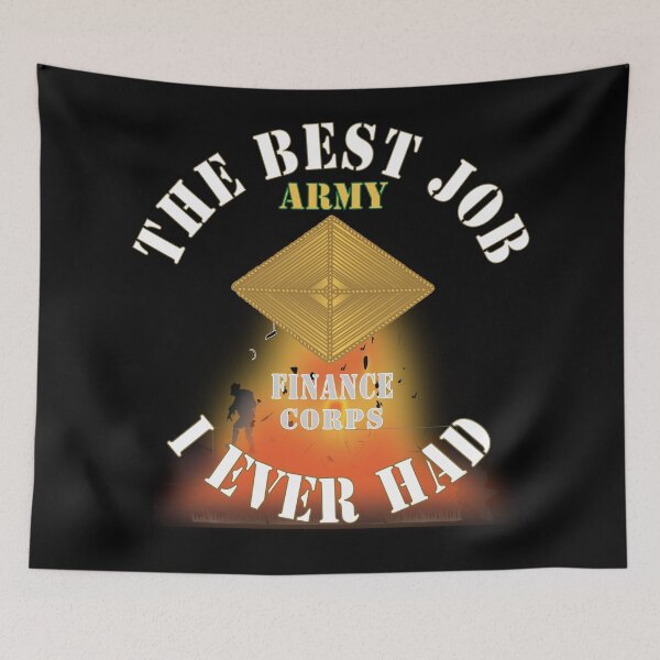 Item preview, Army - The Best Job I ever had  - Finance Corps w White Txt - w Explode X 300 designed and sold by Military Insignia Products.