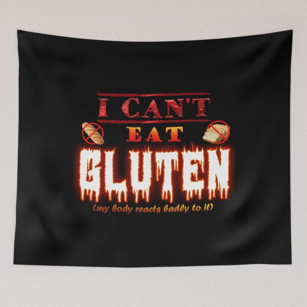 Item preview, I can't eat gluten My body reacts badly to gluten designed and sold by Star3NowForMe.