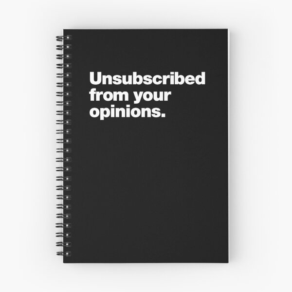 Item preview, Unsubscribed from your opinions. designed and sold by chestify.