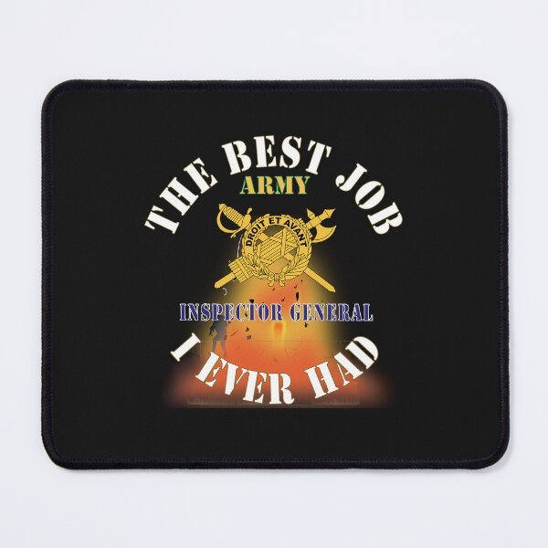 Item preview, Army - The Best Job I ever had  - Inspector General w White Txt - w Explode X 300 designed and sold by Military Insignia Products.