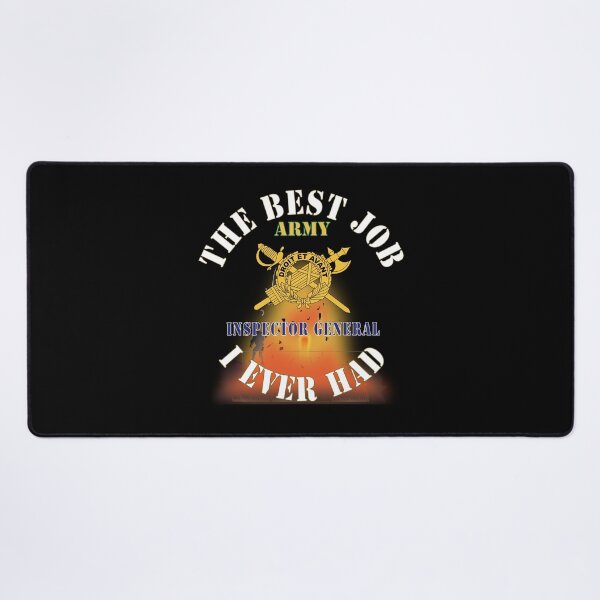 Item preview, Army - The Best Job I ever had - Inspector General w White Txt - w Explode X 300 designed and sold by Military Insignia Products.