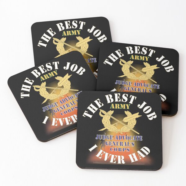 Item preview, Army - The Best Job I ever had  - Judge Advocate General's Corps w White Txt - w Explode X 300 designed and sold by Military Insignia Products.