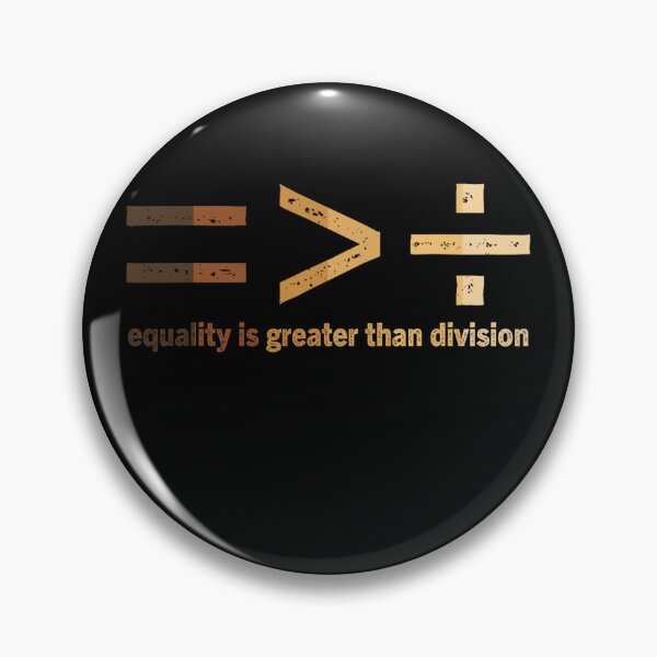 Item preview, Equality Is Greater Than Division designed and sold by MichaelRodgers3.