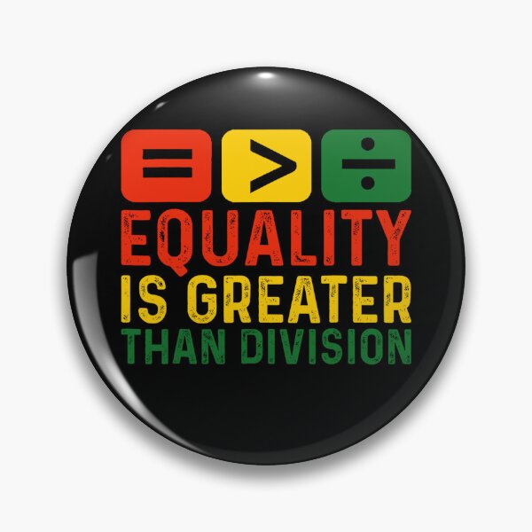 Item preview, Equality Is Greater Than Division designed and sold by MichaelRodgers3.