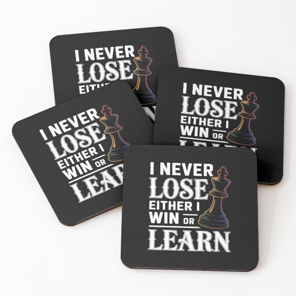 Item preview, I Never Lose Either I Win Or I Learn For Chess Queen Lover designed and sold by AmandasHastie.