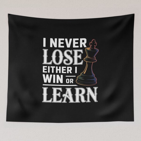 Item preview, I Never Lose Either I Win Or I Learn For Chess Queen Lover designed and sold by AmandasHastie.