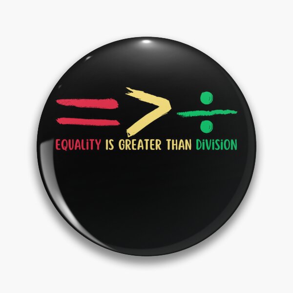 Item preview, Equality Is Greater Than Division designed and sold by JuliWaddle240.
