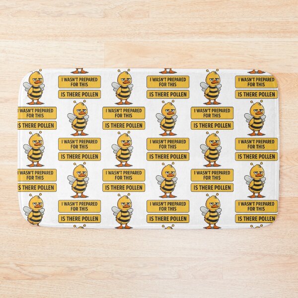 Item preview, Is There Pollen I Wasnt Prepared For This Funny Bee Duck Design designed and sold by TeeTimeTreasure.