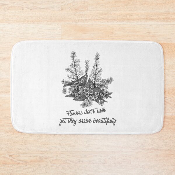 Item preview, Flowers Don't Rush Yet Arrive Beautifully designed and sold by diahsariw.