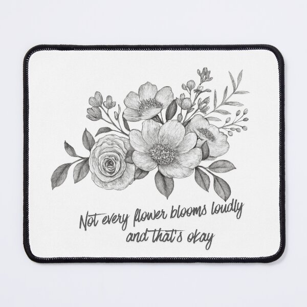 Item preview, Not Every Flower Blooms Loudly designed and sold by diahsariw.