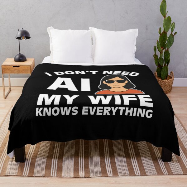 Item preview, I Don't Need Ai, My Wife Knows Everything designed and sold by NQArtist.