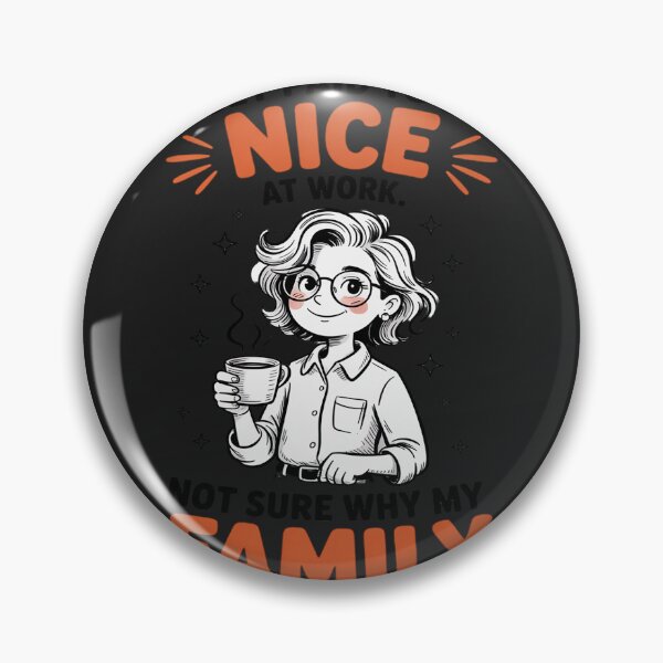 Item preview, I Get Paid to Be Nice at Work Not Sure Why My Family Expect designed and sold by Rackaam.