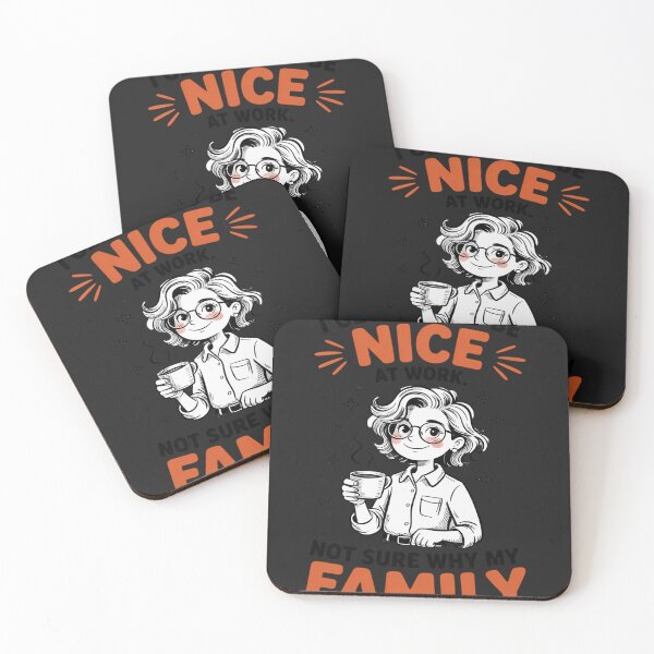 Item preview, I Get Paid to Be Nice at Work Not Sure Why My Family Expect designed and sold by Rackaam.