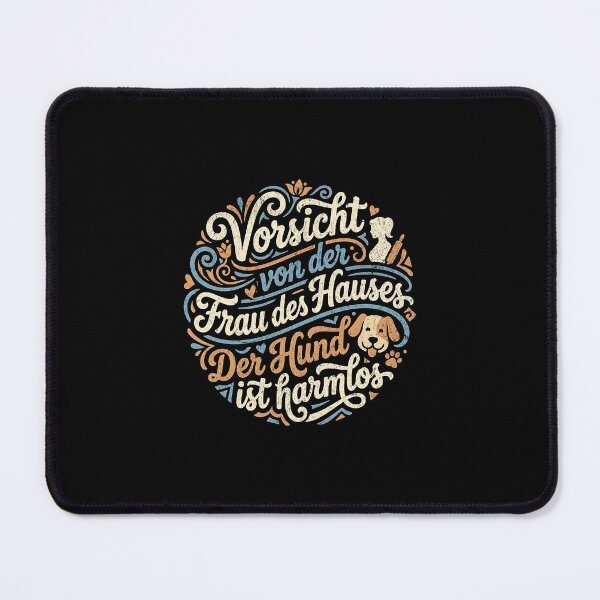 Item preview, Beware of the woman of the house, the dog is harmless. designed and sold by Pflugart.