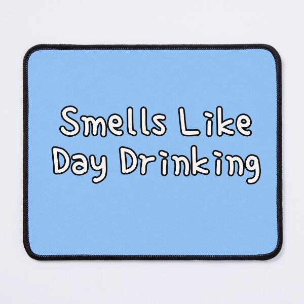 Item preview, Smells Like Day Drinking T-Shirt Funny Graphic Shirt designed and sold by 9morethan9®.