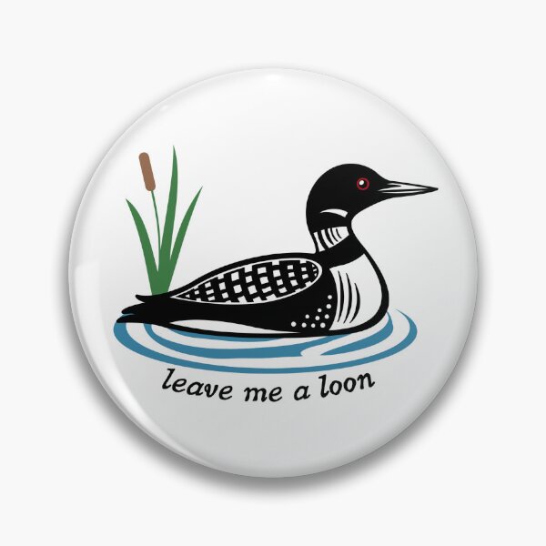 Item preview, leave me a loon designed and sold by weightyghosts.