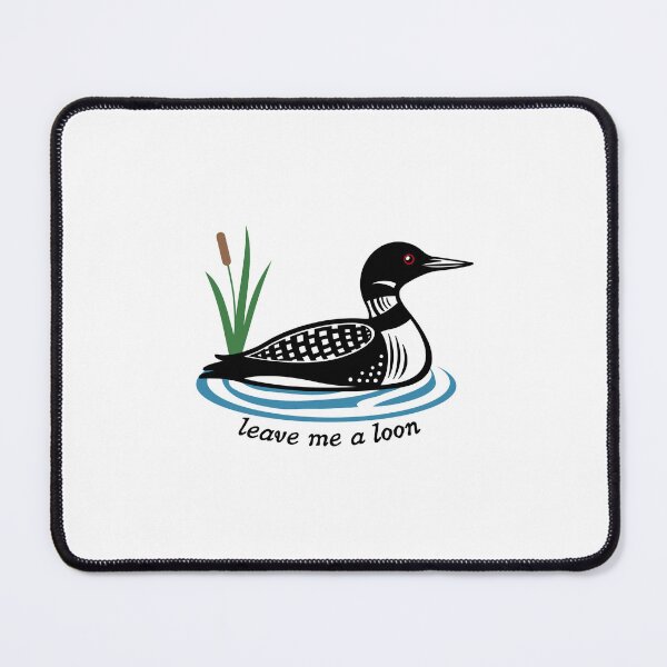Item preview, leave me a loon designed and sold by weightyghosts.