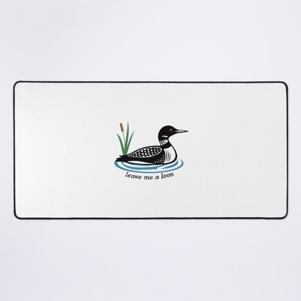 Item preview, leave me a loon designed and sold by weightyghosts.