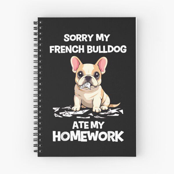 Item preview, Sorry My French Bulldog Ate My Homework Funny Dog Design designed and sold by JerdbordinShop.