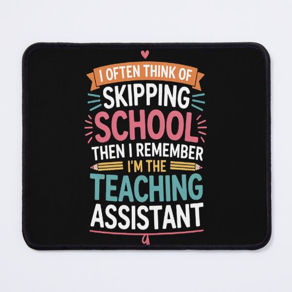 Item preview, I Often Think Of Skipping School, School Teacher Assistant designed and sold by TeamLequid.