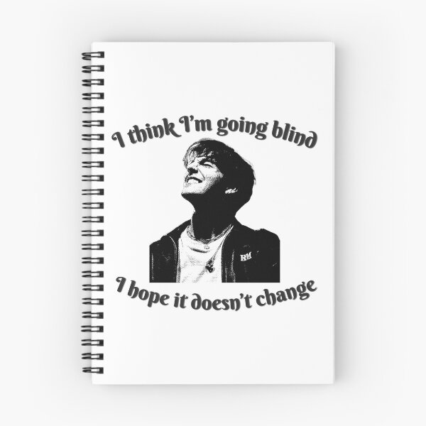 Item preview, I Think I'm Going Blind, I Hope It Doesn't Change  designed and sold by Thebluess553.
