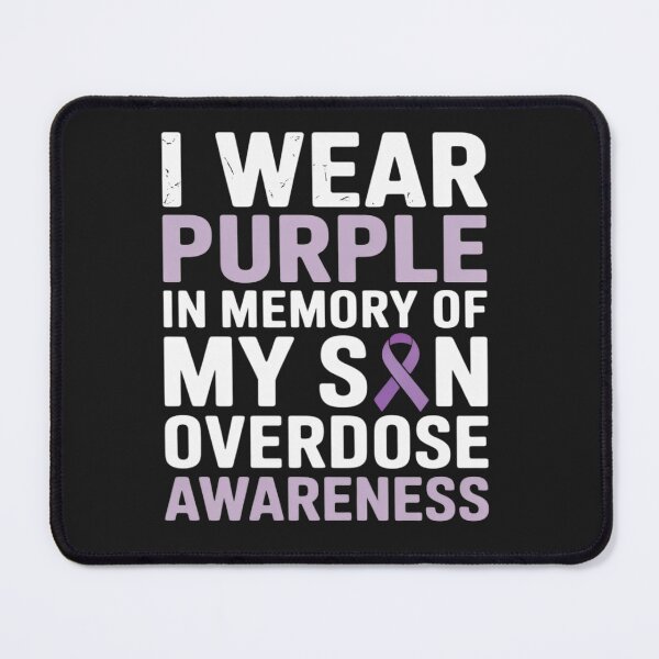Item preview, I Wear Purple For My Son Overdose Awareness designed and sold by Rackaam.