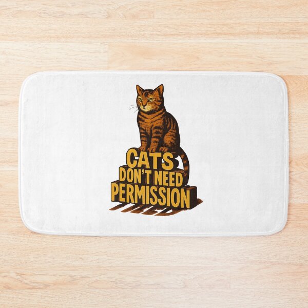 Item preview, Cats Don’t Need Permission - Surreal Typography Cat Art designed and sold by MKreative Studio.