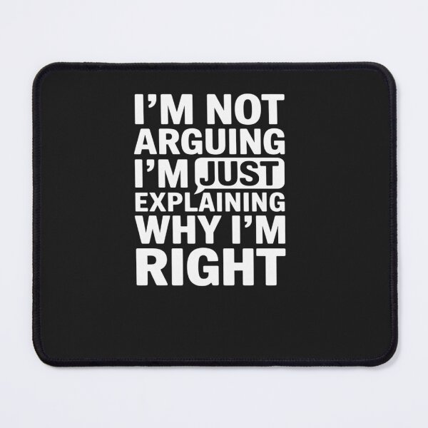 Item preview, I'm Not Arguing Just Explaining Funny designed and sold by tkhrbika.