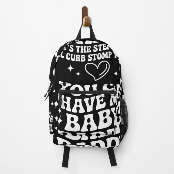 Item preview, Can Have My Baby Daddy It_s The Step Daddy I_ll Curb Stomp designed and sold by sterabamineh.