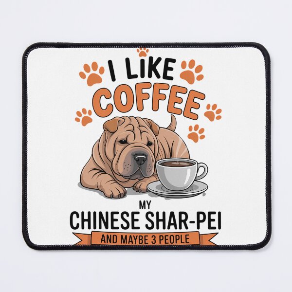 Item preview, Chinese Shar-Pei Dog Breed I like coffee my Chinese Shar-Pei designed and sold by sterabamineh.