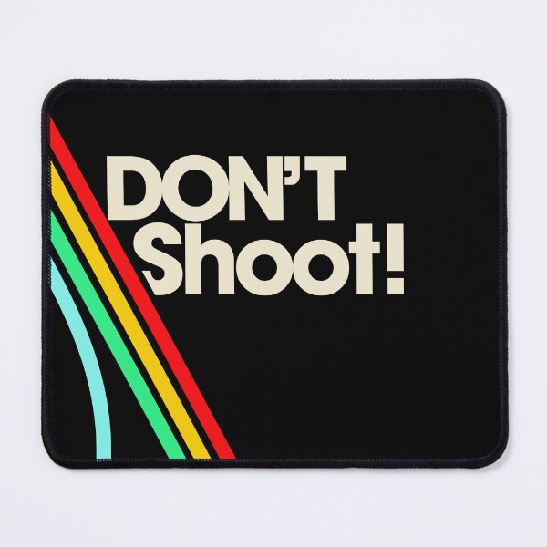 Item preview, Don't Shoot! designed and sold by thecansone.