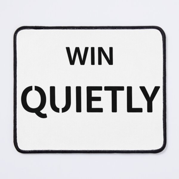 Item preview, WIN QUIETLY Shirt Modern Minimalist Vector Typography designed and sold by INNER WINNER YOU.