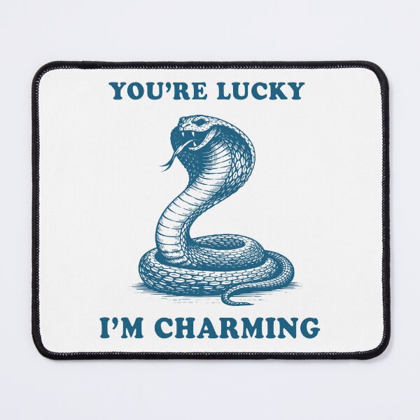 Item preview, You’re Lucky I’m Charming Snake – Funny Sarcastic Snake Design designed and sold by Senkov.